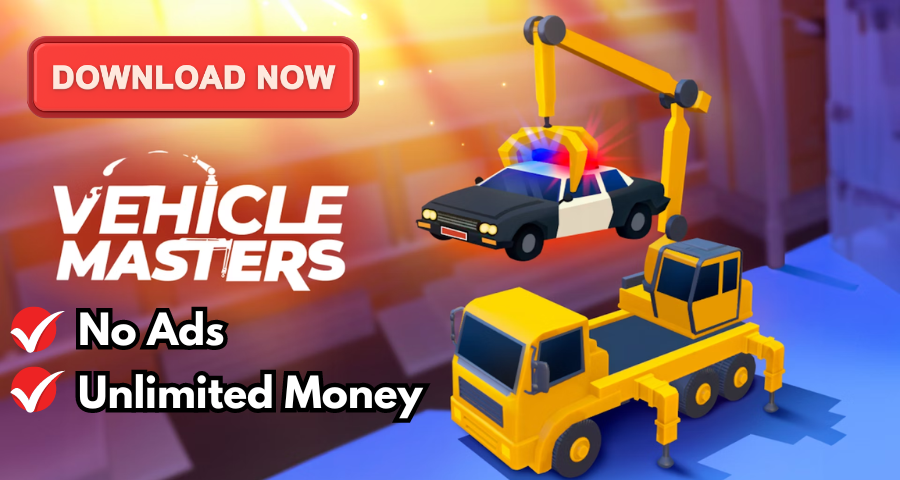 Download Vehicle Masters Apk Latest Version (No Ads, Unlimited Money)